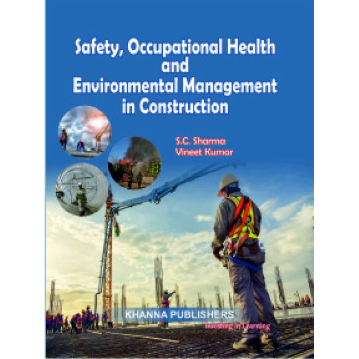 Safety, Occupational Health and Environmental Management in Construction